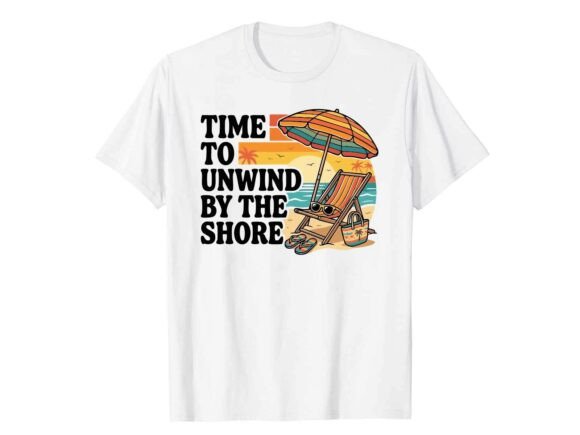 Time to Unwind by the Shore Summer Shirt Review